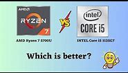 The ULTIMATE Comparison: AMD Ryzen 7 5700U vs Intel Core i5-1135G7