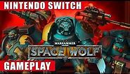 Warhammer 40,000: Space Wolf Nintendo Switch Gameplay