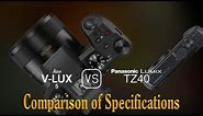 Leica V-Lux 5 vs. Panasonic Lumix TZ40: A Comparison of Specifications