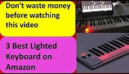 Best Lighted Keyboard Piano
