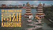 Kaohsiung, Taiwan - TOP 10 THINGS TO DO (2020)