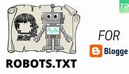 Custom Robots.txt Generator For Blogger (BlogSpot) Blog