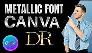 How To Make Metallic Font In Canva | Tutorial