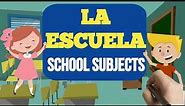 The school - School vocabulary in Spanish language (CLASSROOM SUBJECTS)