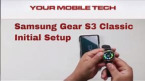 Samsung Gear S3 Classic Setup