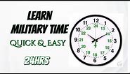 Learn Military Time | Quick & Easy
