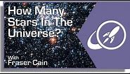 How Many Stars In The Universe?