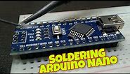 How to Solder Arduino Nano Pins