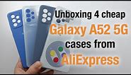 Unboxing Four Cheap Galaxy A52 5G Cases from AliExpress