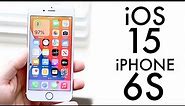 iOS 15 OFFICIAL On iPhone 6S! (Review)