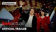 LOVE ACTUALLY | Official 20th Anniversary Trailer | STUDIOCANAL