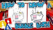 How To Draw A Bubble Bath