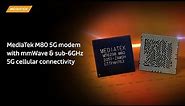MediaTek M80 5G modem with mmWave & sub-6GHz 5G cellular connectivity