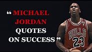 50 Most Famous Quotes by Michael Jordan - Wisdom for Success| Michael Jordan Quotes |Fabulous Quotes