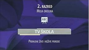 TV ŠKOLA - MOJA OKOLINA 2.RAZRED 13.05.2020.