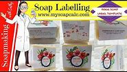 How to label soap DIY beginners easy soap labelling & free soap label making template mysoapcalc 116