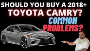 Should you buy the Latest Toyota Camry 2018-2021?