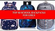 ✔️ TOP 10 BEST SCHOOL BACKPACKS FOR GIRLS 🛒 Amazon 2020