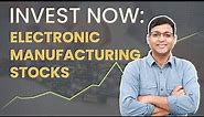 Stocks2Watch : India Electronic Manufacturing Theme !! | Vivek Bajaj
