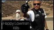 All Happy Lowman Kills in Order - Sons of Anarchy