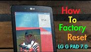HOW TO FACTORY RESET LG G PAD 7.0