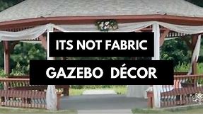 I can't believe it's not Fabric | GAZEBO Decoration