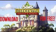 How To Download & Install The Sims Medieval + Pirates & Nobles DLC For Free! (Torrent)