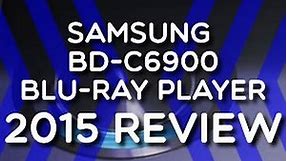2015 Review - Samsung BD-C6900 BluRay Player