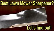 Best Lawn Mower Blade Sharpener? Oregon vs All American, Work Sharp, Smith's