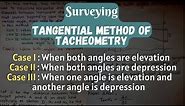 Different cases of tangential method of tacheometry | Stadia Tacheometry | Surveying | SBK Concept