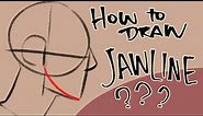 How to Draw Jawline (?)