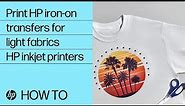 How to print HP iron-on transfers for light fabrics | HP inkjet printers | HP Support