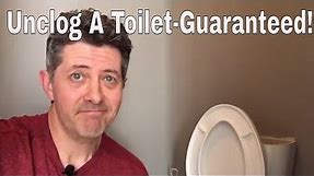 Unclog A Toilet-3 Different Ways Guaranteed!