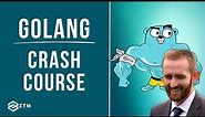 Golang 101 Crash Course: Learn Go Programming Fundamentals!