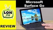 Microsoft Surface Go Review - $400 Entry Level Surface Windows 10 Tablet