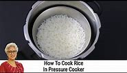 How To Cook Rice In Pressure Cooker - Beginner Friendly Rice Cooking In Pressure Cooker