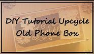 Upcycle Old Phone Box - DIY Quick Tutorial