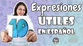 10 expresiones que usamos en español - IDIOMATIC EXPRESSIONS