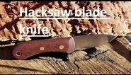 Making a knife from an industrial hacksaw blade