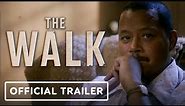 The Walk - Official Trailer (2022) Terrence Howard., Justin Chatwin