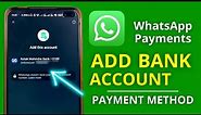 How to Add Bank Account in WhatsApp Payments? | Add Payments Method in WhatsApp