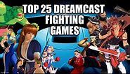 TOP 25 Dreamcast Fighting Games