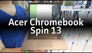 Acer Chromebook Spin 13: A Chromebook aimed at business users