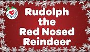 Rudolph the Red Nosed Reindeer With Lyrics | Christmas Songs and Carols