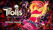 Trolls Band Together | Official Trailer 2