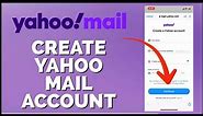 How to Sign Up Yahoo Mail Account 2024? Open/Create Yahoo Mail Account