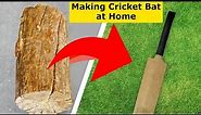 How to make Cricket Bat | Making Wooden Cricket Bat at home | how to make strong cricket bat