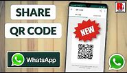 How to Share and Scan WhatsApp QR Codes (New Update)