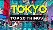 Top 20 Things To Do in Tokyo - Japan Travel Video