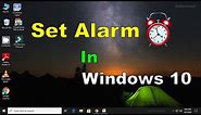 How to Set Alarm In Windows 10